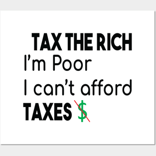 Tax The Rich Not The Poor, Equality Gift Idea, Poor People, Rich People Posters and Art